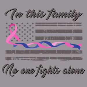 In This Family No One Fights Alone with Blue and Pink Line Design