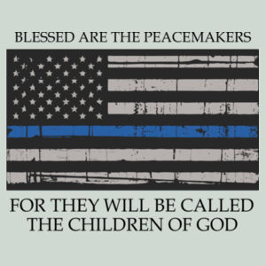Men's Blessed Peacemakers with Distressed Blue Line Flag on Heather T-Shirt Design