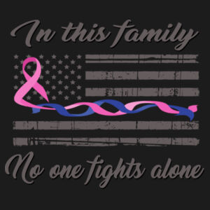 In This Family No One Fights Alone with Blue and Pink Line Design