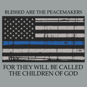 Men's Blessed Peacemakers with Distressed Blue Line Flag Soft T-Shirt Design