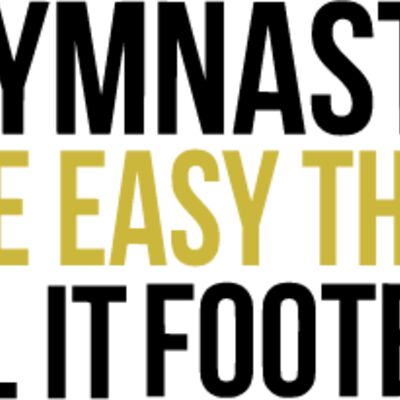 If Gymnastics Were Easy They Would Call It Football Thumbnail