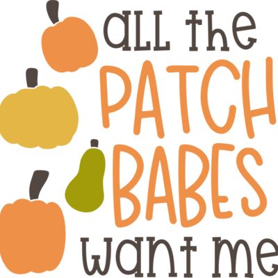 All the Patch Babes Want Me Design Thumbnail