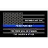 Dark Grey Thin Blue Line Peacemakers Flag Decal 4" or 6" Thumbnail