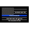 Dark Grey Thin Blue Line Peacemakers Flag Decal 4" or 6" Thumbnail