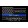 Dark Grey Thin Blue Line Peacemakers Flag Decal 4" or 6" Thumbnail
